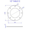 10in Table D Flange (8 X 22mm Hole PCD = 356mm)