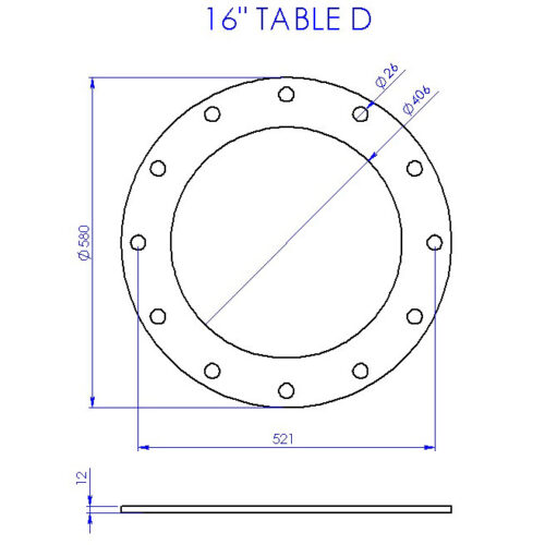 16in Table D Flange (12 X 26mm Hole PCD = 521mm)