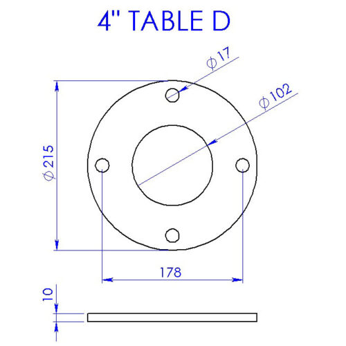4in Table D Flange (4 X 17mm Hole PCD = 178mm)